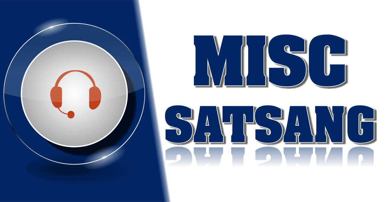Misc Satsang