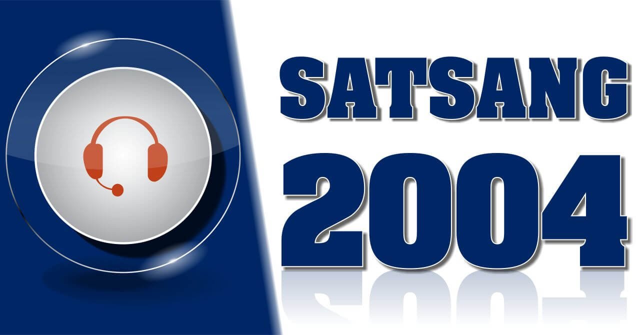 Satsang 2004