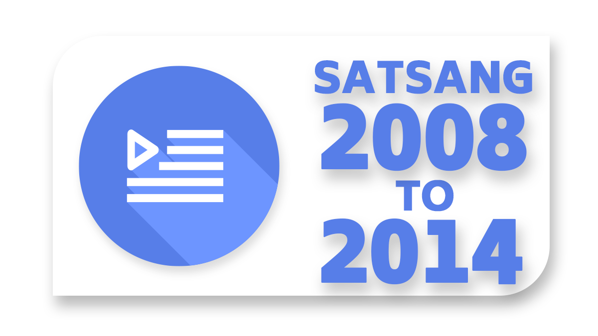 Satsang 2008 To 2014