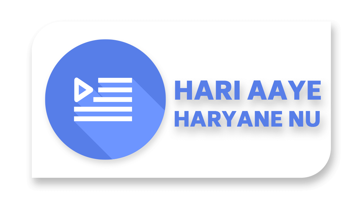 HARI AAYE HARYANE NU