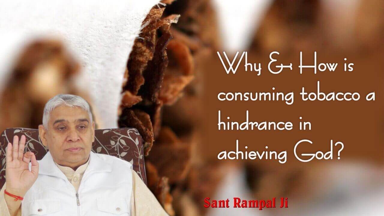 Why and How is consuming tobacco a hindrance in achieving God?