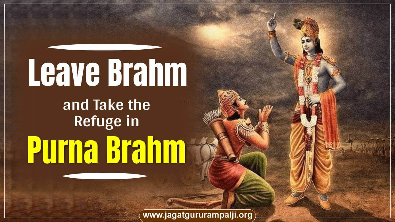Brahm’s (Kaal’s) Advice to Arjun to Go in the Refuge of One Purna Brahm