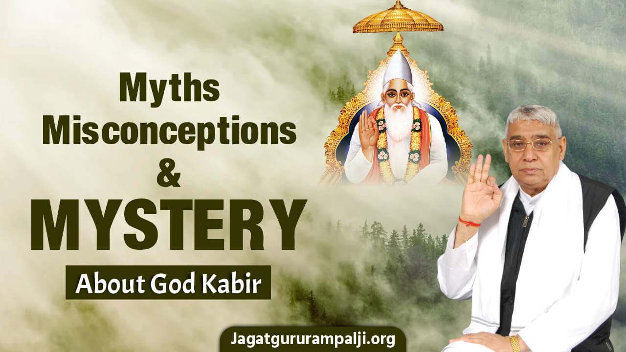 Kabir - Myths, Misconceptions & Mystery