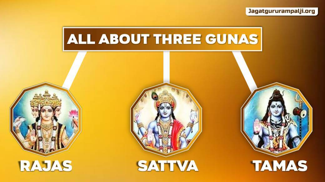 All About Three Gunas (Sattva, Rajas and Tamas)