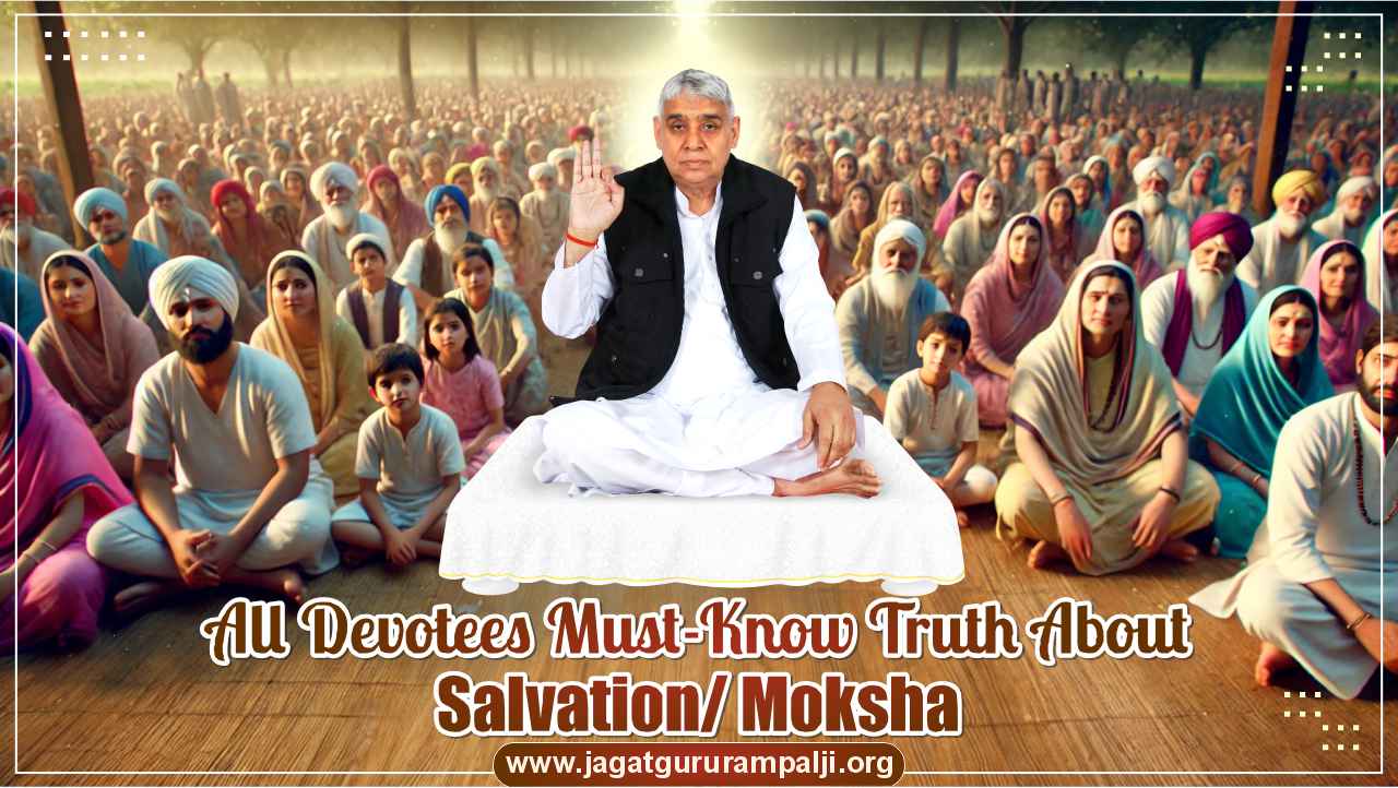 All Devotees Must-Know Truth About Salvation/ Moksha