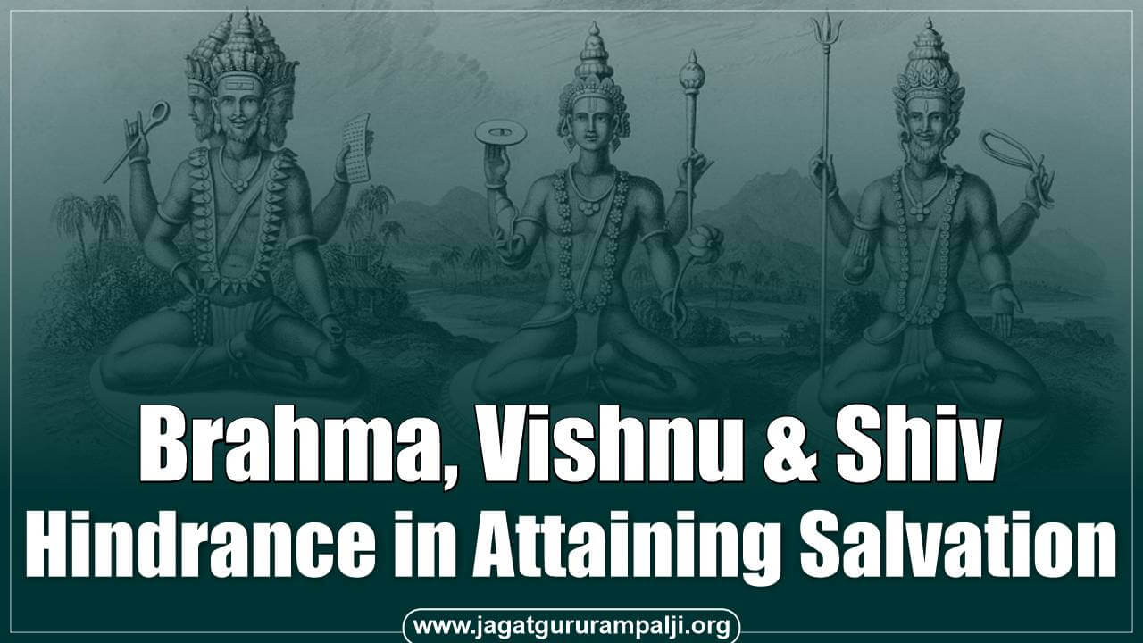 Brahma-Vishnu-Shiv-Hindrance-in-Attaining-Salvation