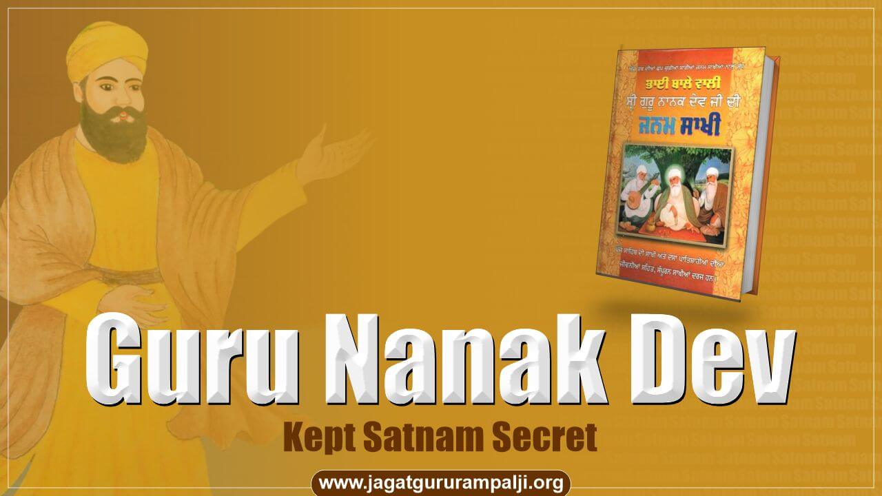 Guru Nanak Dev Kept Satnam Secret (Bhai Bala Janam Sakhi)