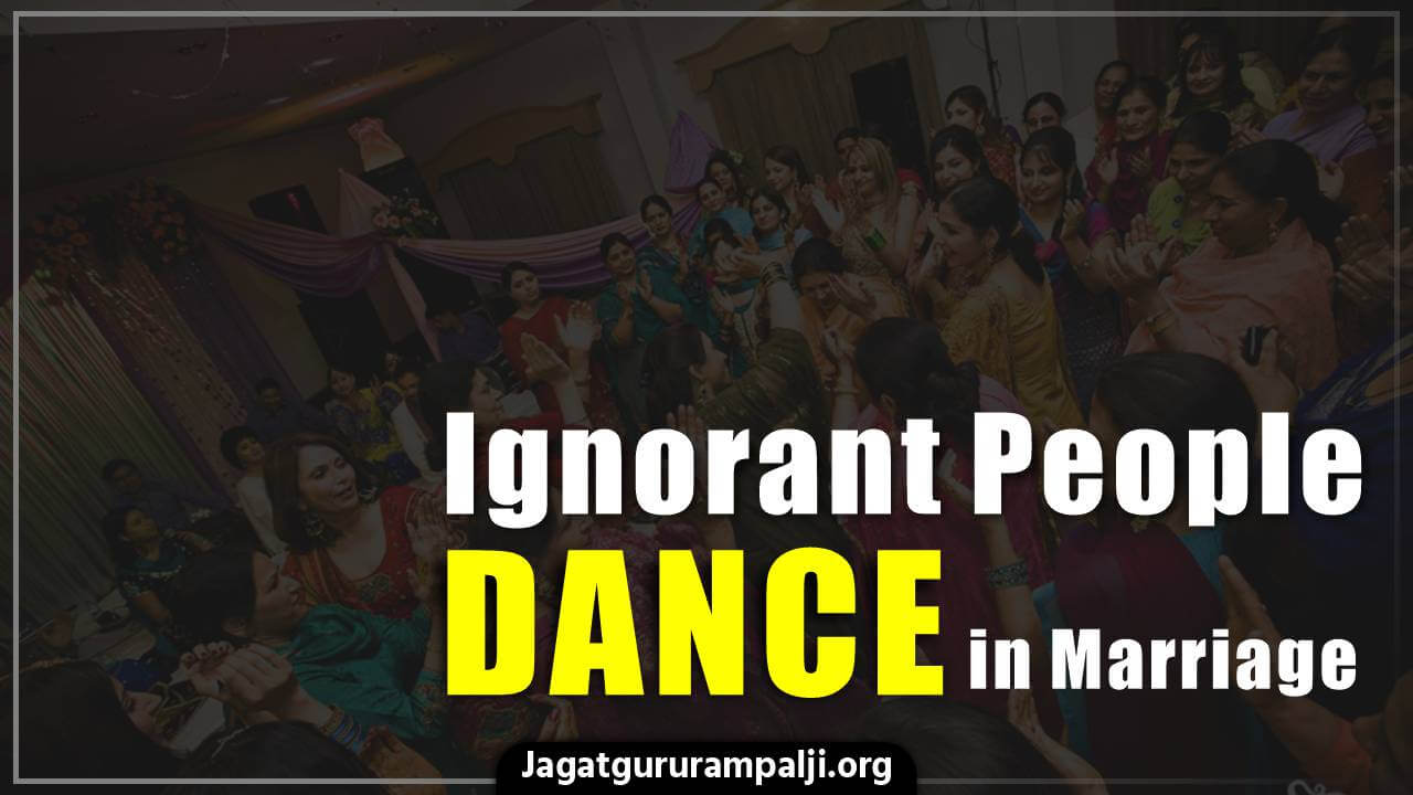 Ignorant People Dance in Marriage (Way of Living)