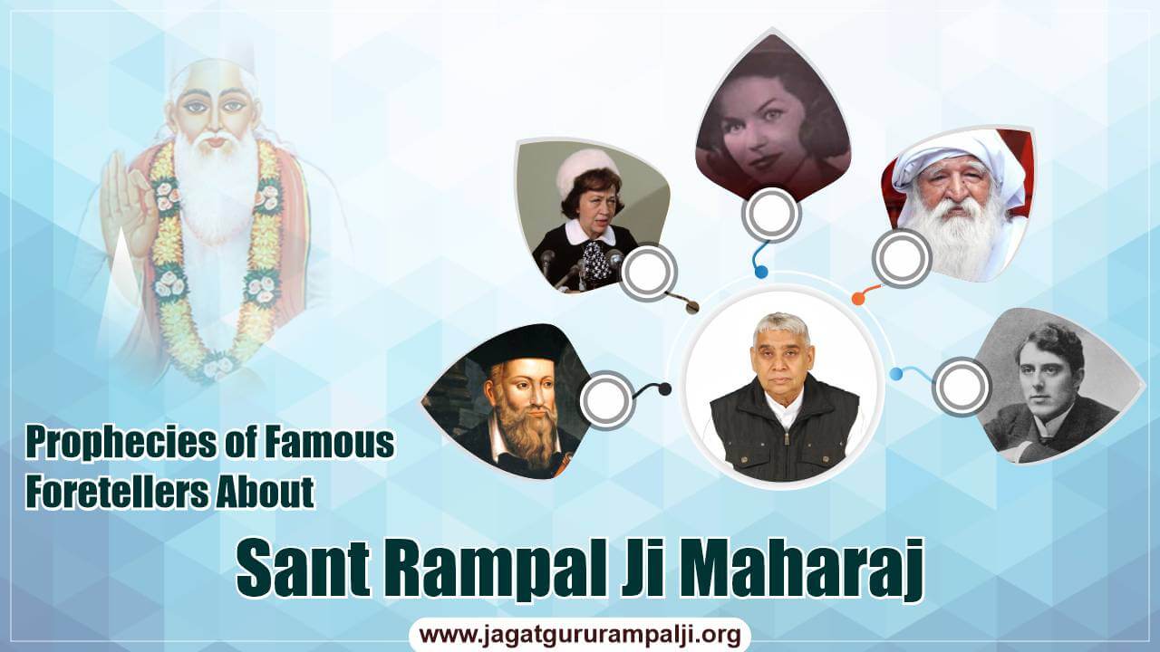 Prophecies-of-Famous-Foretellers-About-Sant-Rampal-Ji-Maharaj