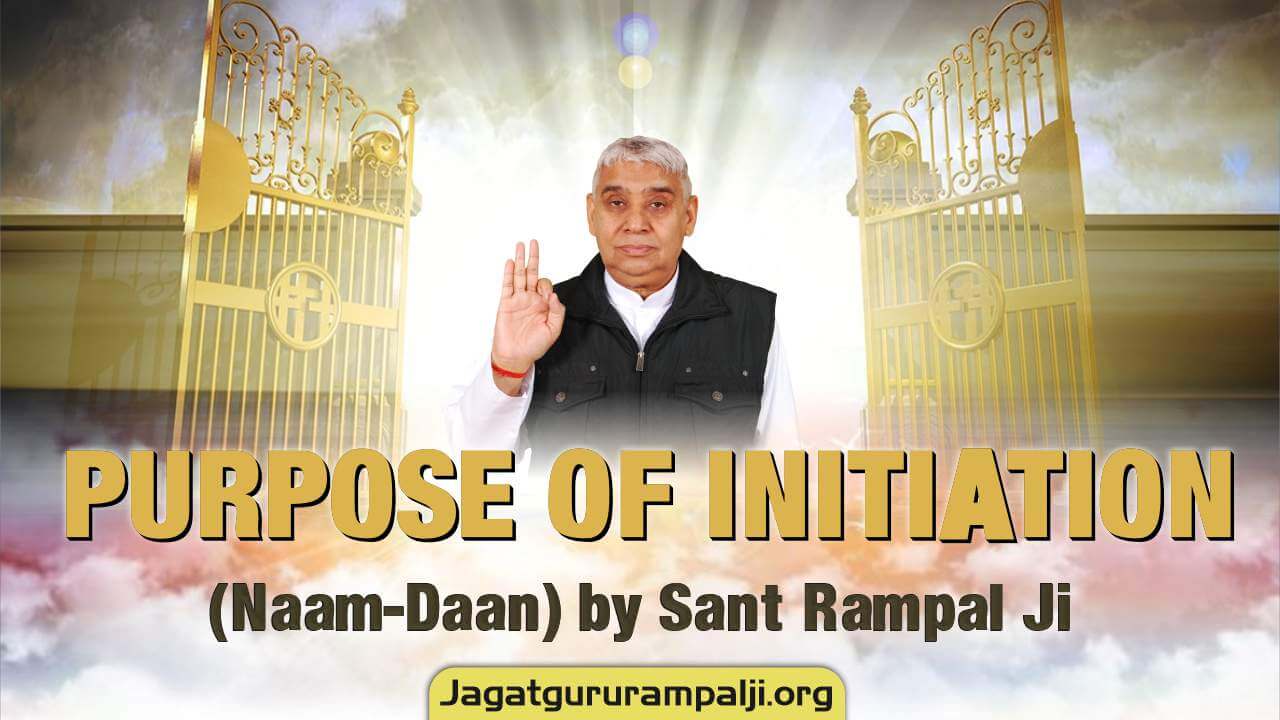  Initiation (Naam-Daan) by Sant Rampal Ji with Prerequisites