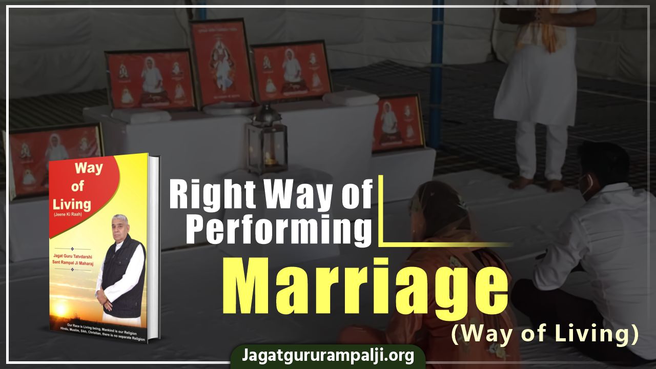 Right Way of Performing Marriage (Way of Living)