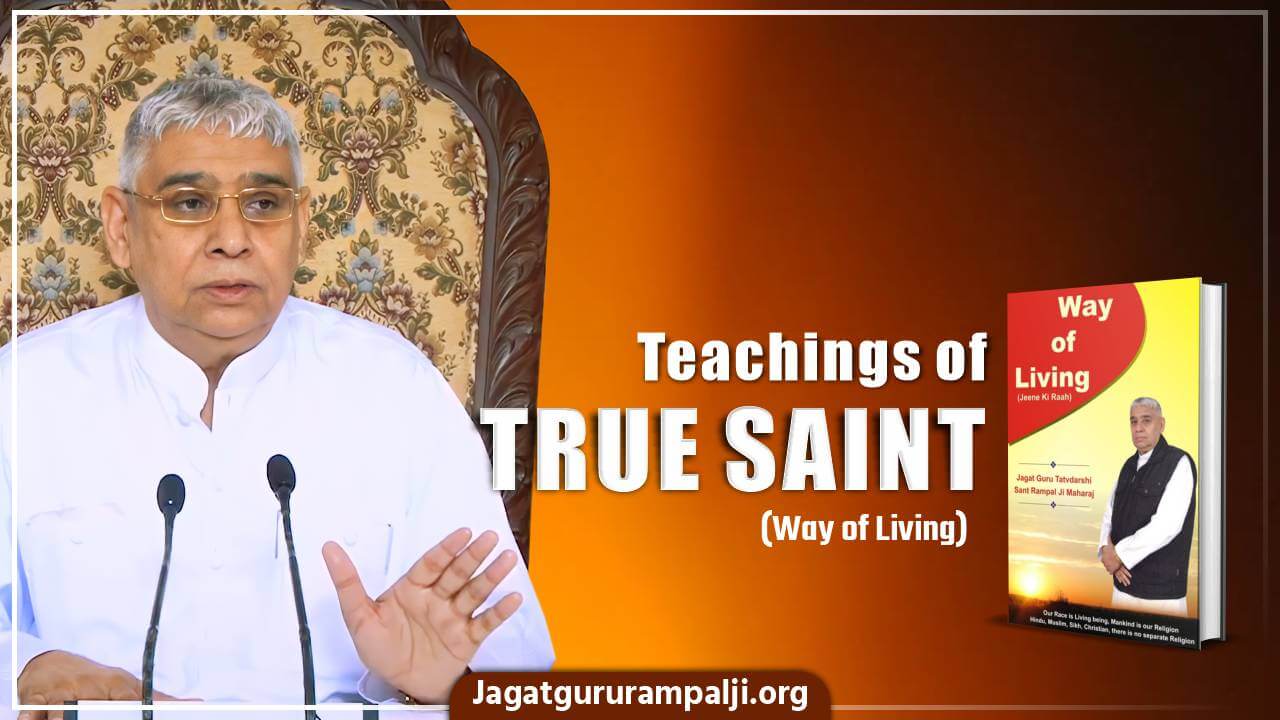 Teachings of True Saint (Way of Living)