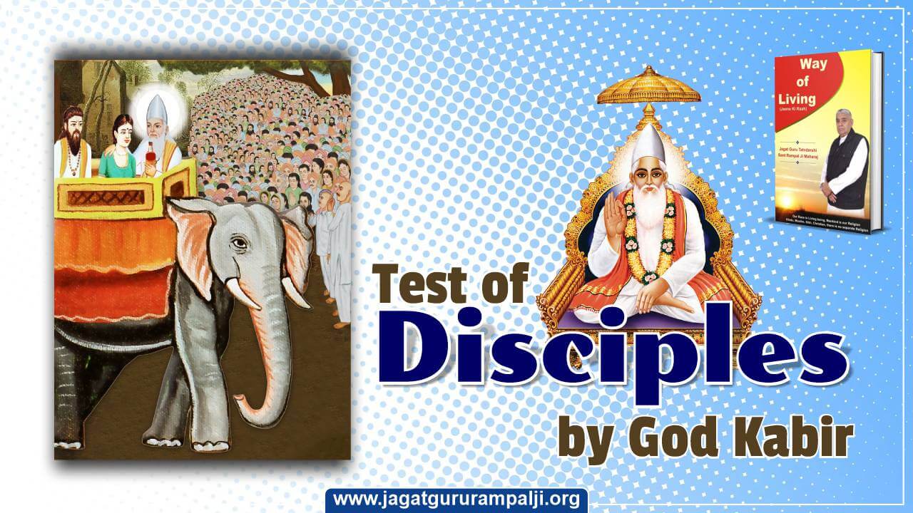 Test of Disciples by God Kabir (Way of Living)