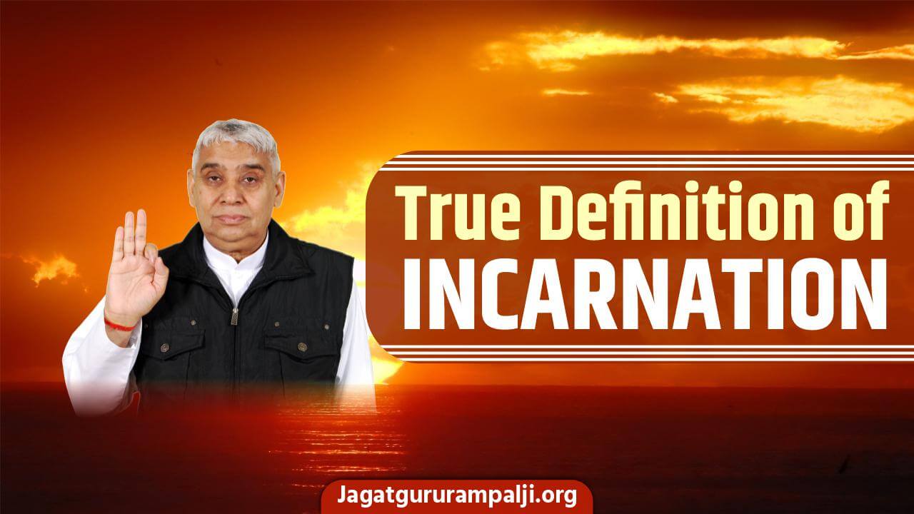 True Definition of Incarnation