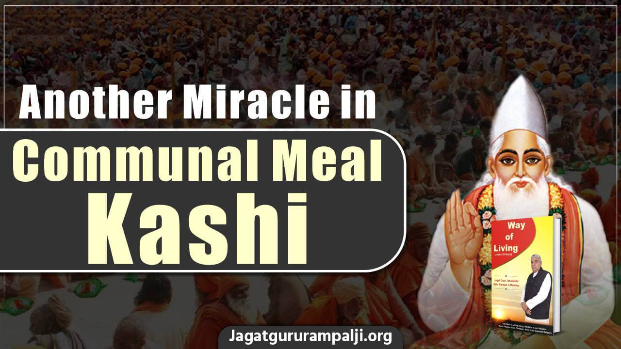 Another Miracle in Communal Meal, Kashi (Way of Living)