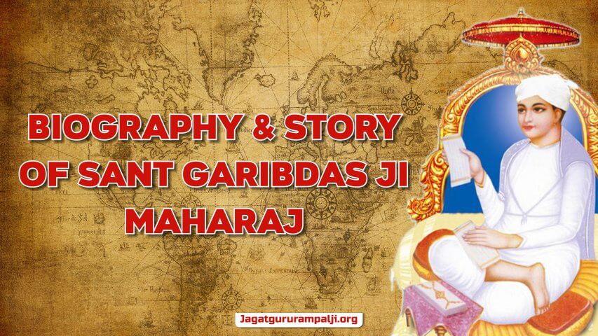 Biography & Story of Sant Garibdas Ji Maharaj
