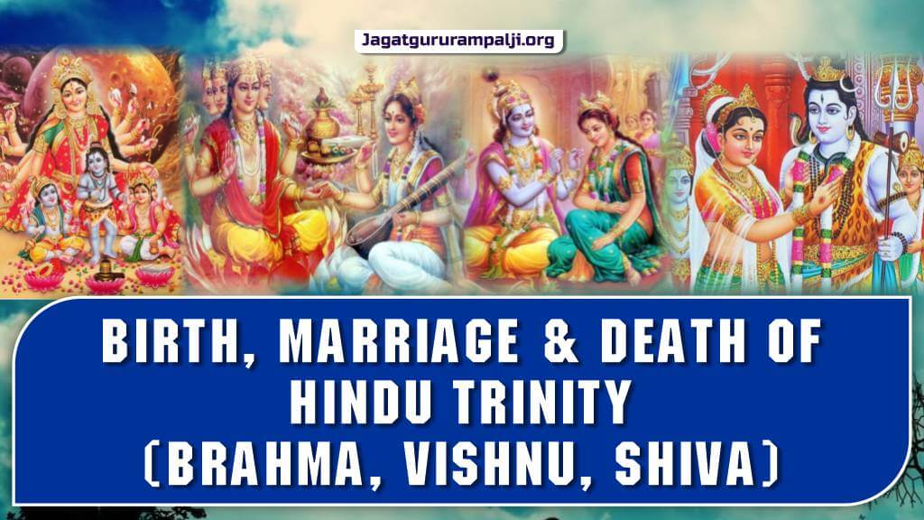 Birth, Marriage & Death of Hindu Trinity (Brahma, Vishnu, Shiva)