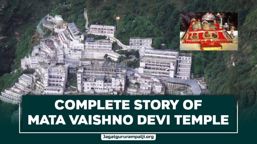 Complete Story of Mata Vaishno Devi Temple