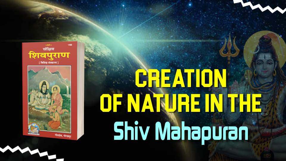 Creation of Nature in the Shiv Mahapuran
