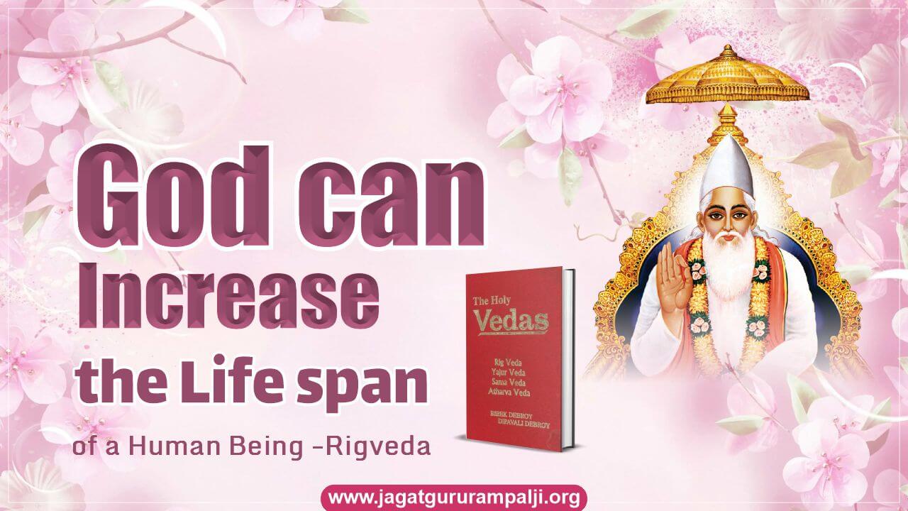 god-increase-life-span-human-being-cure-incurable-diseases-rigveda-english
