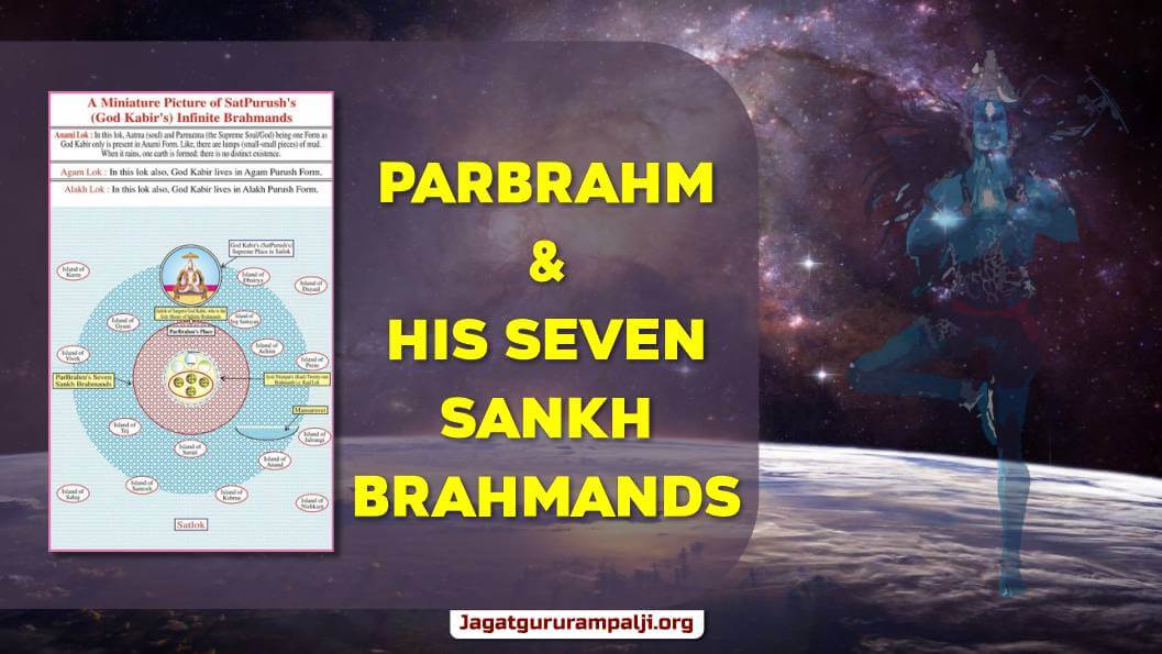 ParBrahm & His Seven Sankh Brahmands