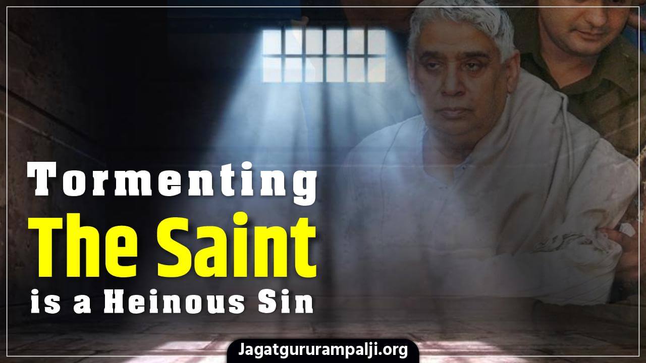 Tormenting the Saint is a Heinous Sin