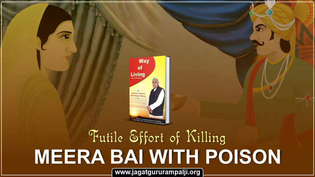 Futile Effort of Killing Meera Bai with Poison (Way of Living)