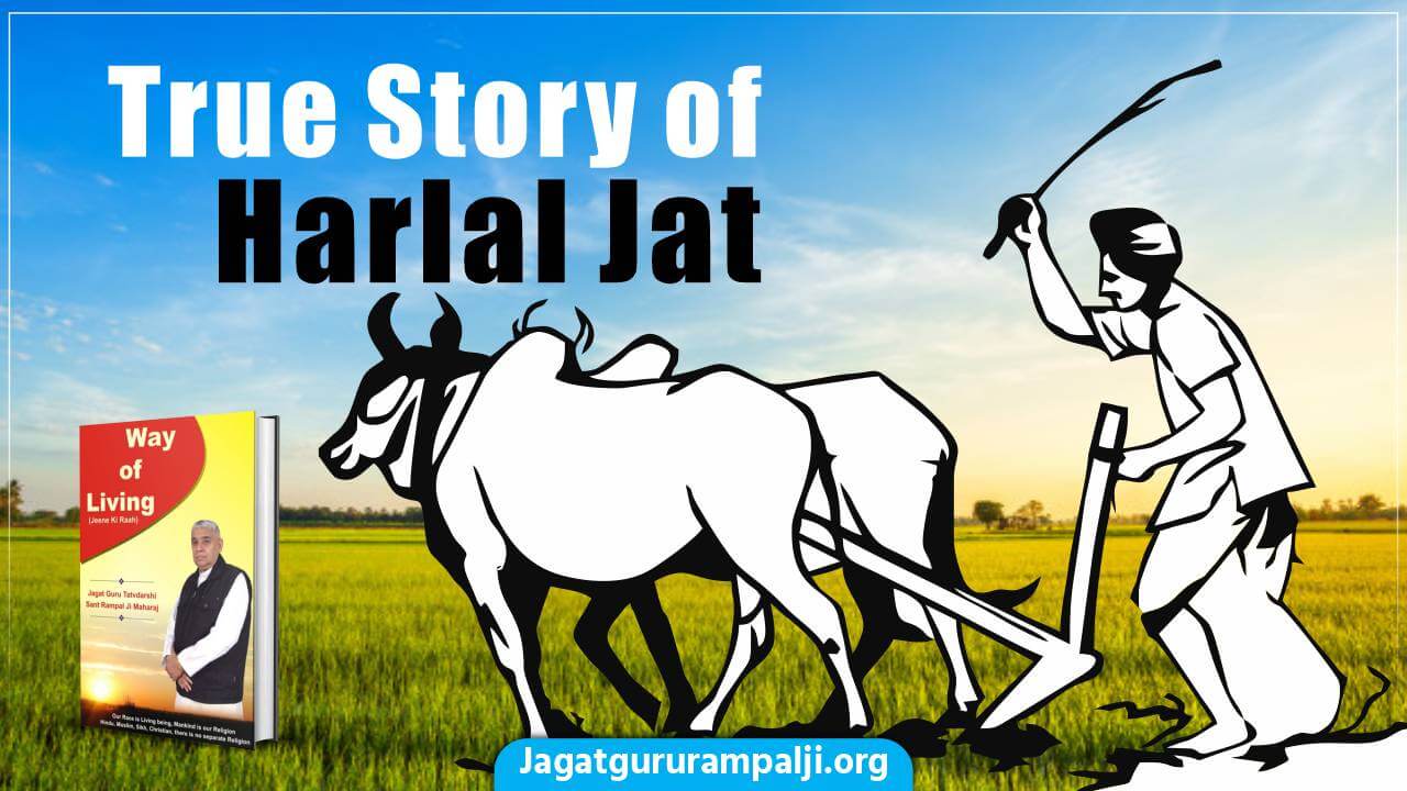 Real Story of Harlal Jaat (Way of Living)